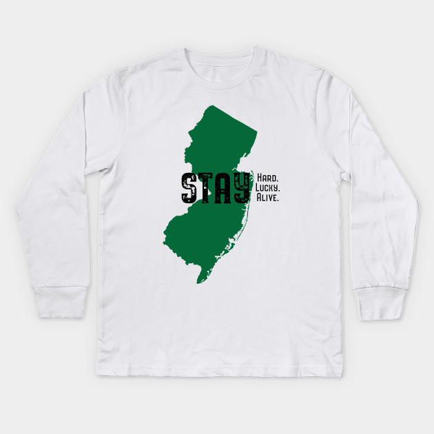 Stay Alive, New Jersey